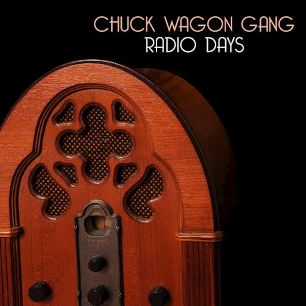 The Chuck Wagon Gang, Radio Days, folk, Christian music, southern gospel, Americana, Mountain Home Music Company, Syntax Creative - image