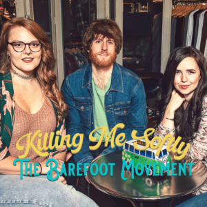 The Barefoot Movement - "Killing Me Softly"