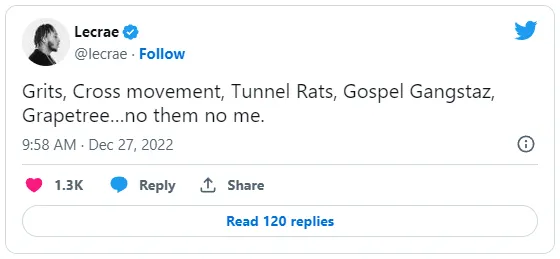 Grits, Cross movement, Tunnel Rats, Gospel Gangstaz, Grapetree…no them no me.