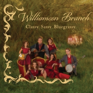 Williamson Branch, Classy Sassy Bluegrassy, Pinecastle Records, Syntax Creative - image